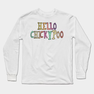 Hello Chicky poo Long Sleeve T-Shirt